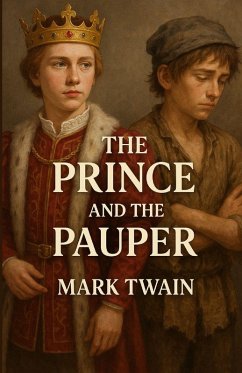 The Prince And The Pauper (Illustrated) - Twain, Mark The Prince And The Pauper (Illustrated) - Twain, Mark