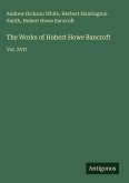 The Works of Hubert Howe Bancroft