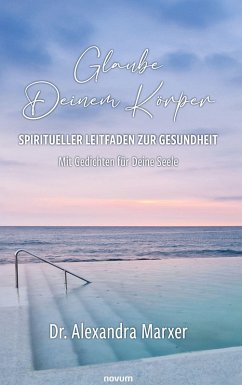 Cover Glaube Deinem Körper - Spiritueller Leitfaden zur Gesundheit