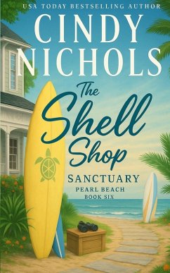 The Shell Shop Sanctuary - Nichols, Cindy The Shell Shop Sanctuary - Nichols, Cindy