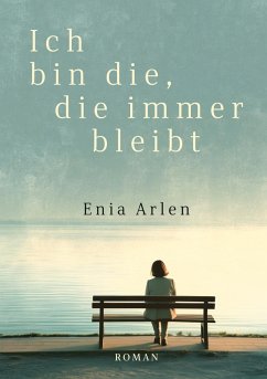 Cover Ich bin die, die immer bleibt