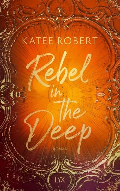 Rebel in the Deep - Robert, Katee
