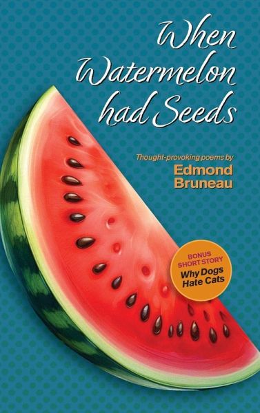 When Watermelon had Seeds When Watermelon had Seeds