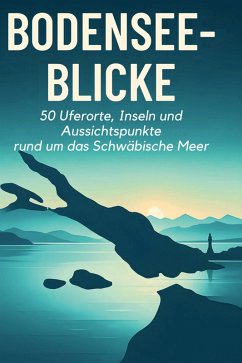 Bodensee-Blicke - Schmitz, Luca