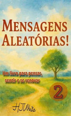 Mensagens Aleatórias 02 - White, HJ Mensagens Aleatórias 02 - White, HJ