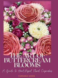 THE ART OF BUTTERCREAM BLOOMS - Uddin, Farhana