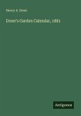 Dreer's Garden Calendar, 1881