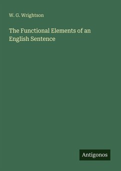 The Functional Elements of an English Sentence - Wrightson, W. G.