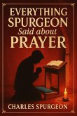 Everything Spurgeon Said about Prayer