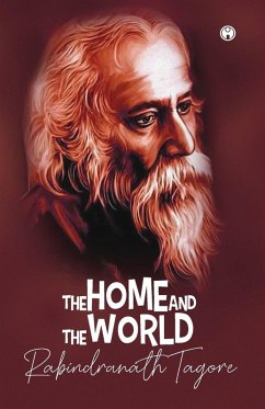 The Home and the World - Rabindranath Tagore