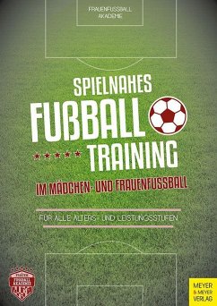 Cover Spielnahes Fußballtraining im Mädchen- und Frauenfußball