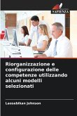 Riorganizzazione e configurazione delle competenze utilizzando alcuni modelli selezionati