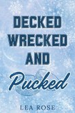 Decked, Wrecked and Pucked