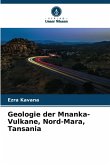 Geologie der Mnanka-Vulkane, Nord-Mara, Tansania