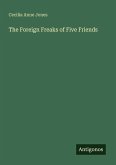The Foreign Freaks of Five Friends