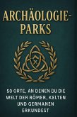 Archäologie-Parks