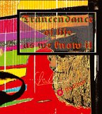 Trancendance of life as we know it