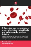 Infecções por nemátodos geo-helmintos intestinais em crianças do ensino básico Infecções por nemátodos geo-helmintos intestinais em crianças do ensino básico