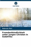 Fremdenfeindlichkeit unter jungen Christen in Südafrika