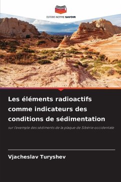 Cover Les éléments radioactifs comme indicateurs des conditions de sédimentation