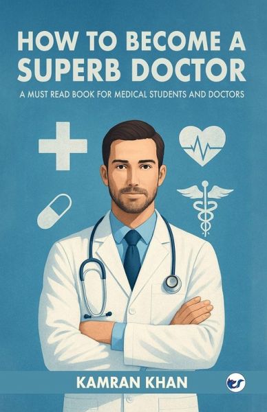 How to Become a Superb Doctor How to Become a Superb Doctor