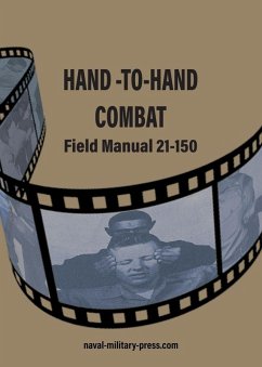 HAND -TO-HAND COMBAT Field Manual 21-150 - Anon HAND -TO-HAND COMBAT Field Manual 21-150 - Anon