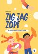 Zig, Zag, Zopf - Bild 1
