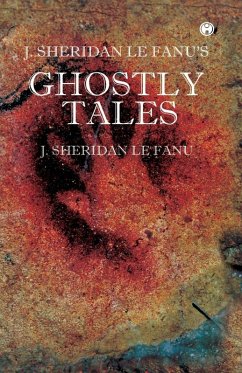 Cover J. S. Le Fanu's Ghostly Tales