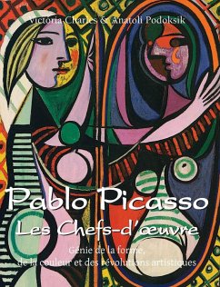 Pablo Picasso Les Chefs-d'¿uvre - Charles, Victoria; Podoksik, Anatoli