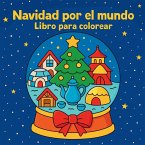 Navidad por el mundo - Libro para colorear Navidad por el mundo - Libro para colorear