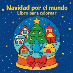 Navidad por el mundo - Libro para colorear - Martin, Chris Navidad por el mundo - Libro para colorear - Martin, Chris