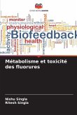 Métabolisme et toxicité des fluorures Métabolisme et toxicité des fluorures