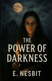The Power of Darkness (Illustrated)