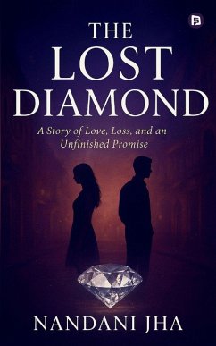 Cover The Lost Daimond A Story of Love, Loss and an unfinished Promise