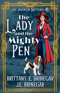 The Lady and the Mighty Pen - Brinegar, Brittany E.; Brinegar, J. E.