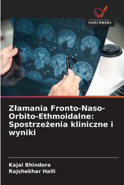 Cover Z¿amania Fronto-Naso-Orbito-Ethmoidalne: Spostrze¿enia kliniczne i wyniki