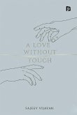A Love Without Touch