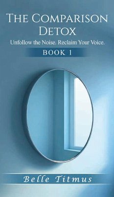 The Comparison Detox - Titmus, Belle