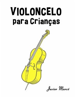 Violoncelo para Crianças - Marcó, Javier