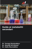 Guida ai metaboliti secondari