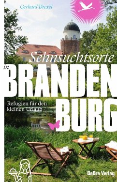 Cover Sehnsuchtsorte in Brandenburg