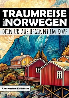 Cover Traumreise nach Norwegen - Dein Urlaub beginnt im Kopf