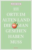 111 Orte im Alten Land, die man gesehen haben muss 111 Orte im Alten Land, die man gesehen haben muss