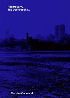 Cover Robert Barry. The Defining of It...