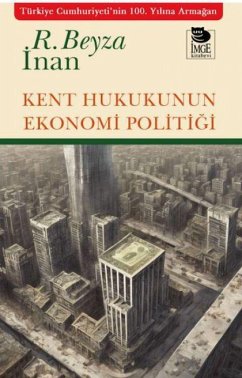 Cover Kent Hukukunun Ekonomi Politigi