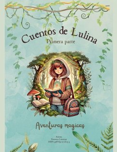 Cuentos de Lulina. Aventuras mágicas - Veronicasol Cuentos de Lulina. Aventuras mágicas - Veronicasol