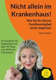 Nicht allein im Krankenhaus!