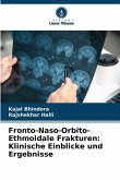Fronto-Naso-Orbito-Ethmoidale Frakturen: Klinische Einblicke und Ergebnisse