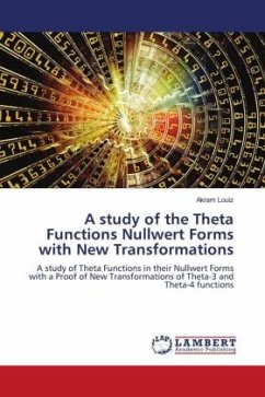 A study of the Theta Functions Nullwert Forms with New Transformations