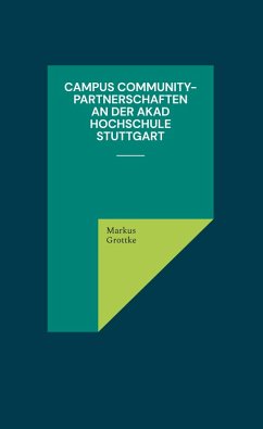 Campus Community-Partnerschaften an der AKAD Hochschule Stuttgart - Grottke, Markus Campus Community-Partnerschaften an der AKAD Hochschule Stuttgart - Grottke, Markus